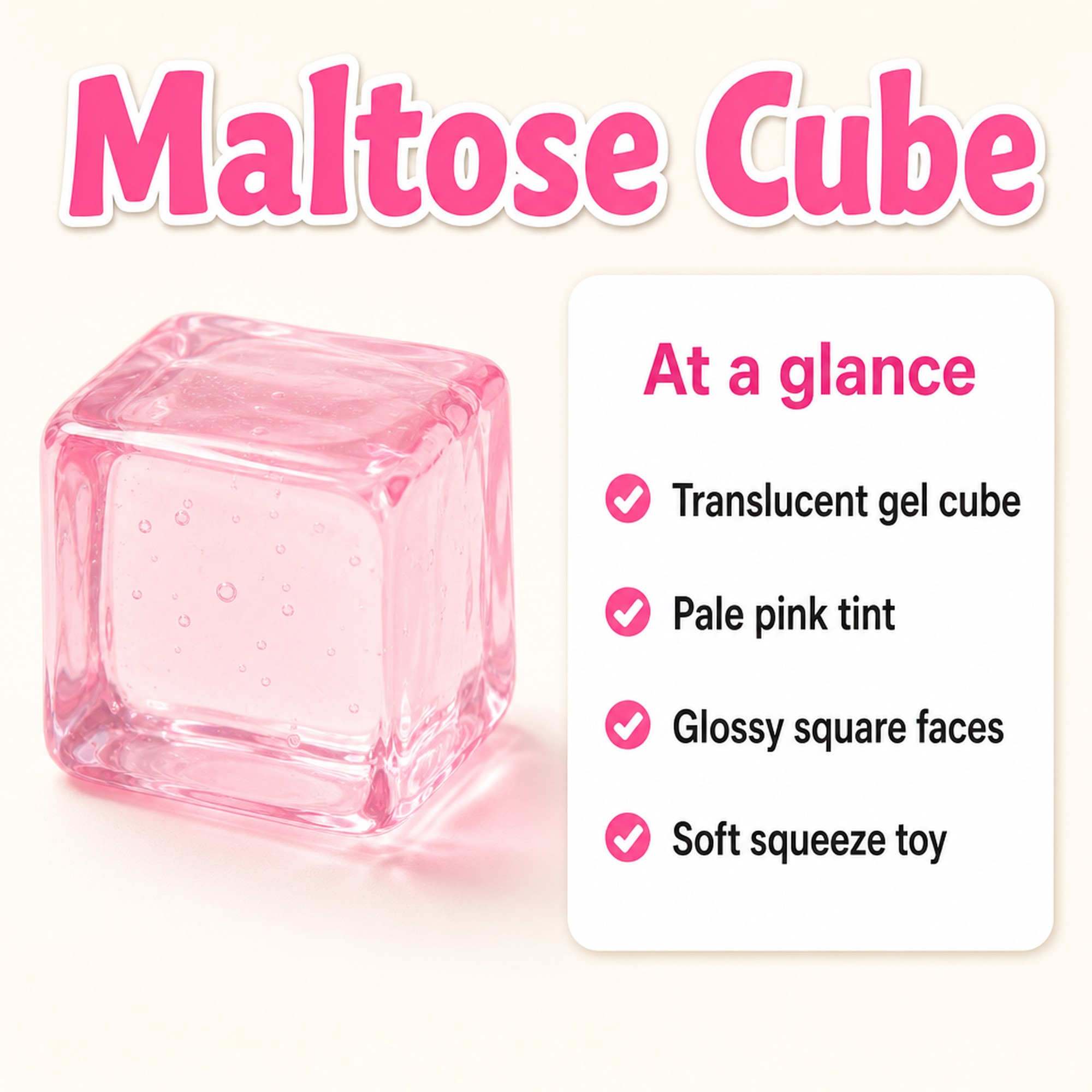 Maltose Cube at a glance