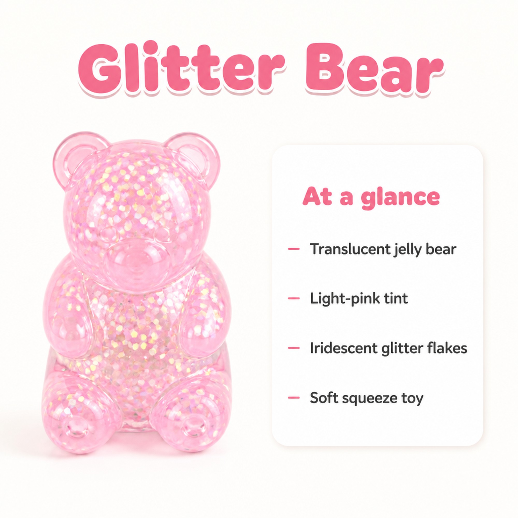 Glitter Bear at a glance