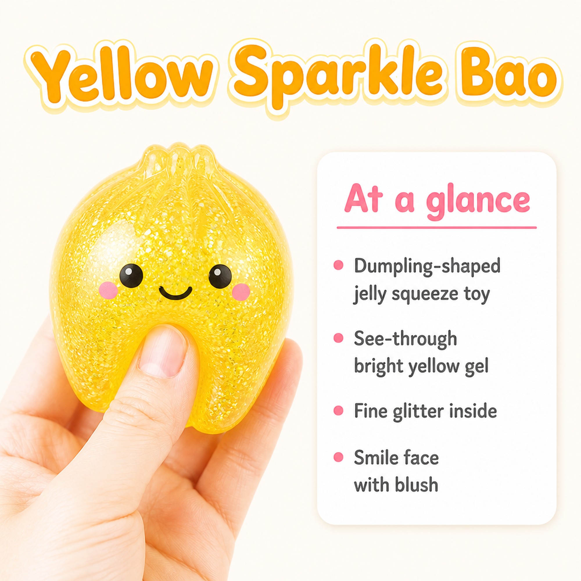 Yellow Sparkle Bao at a glance