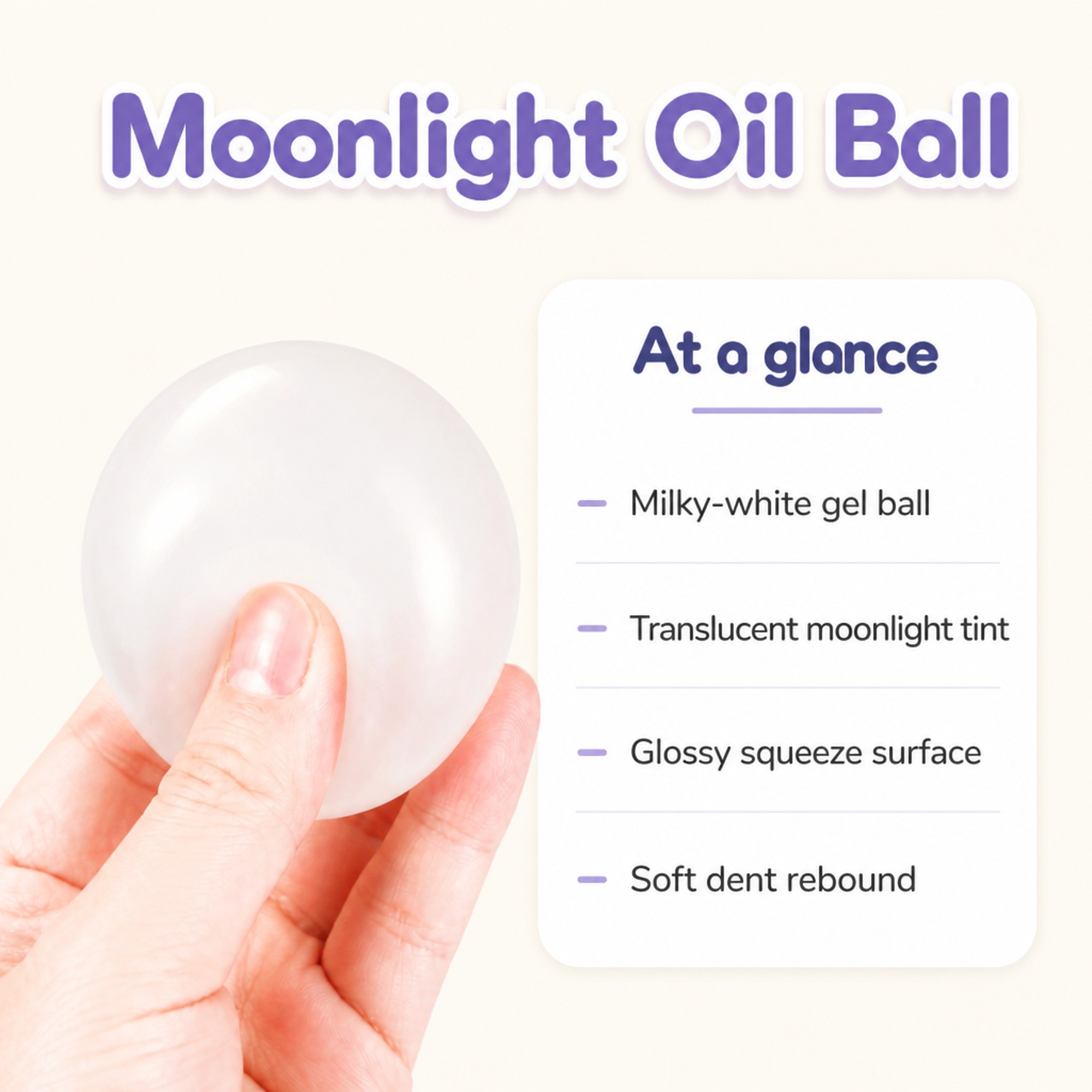 Moonlight Oil Ball at a glance