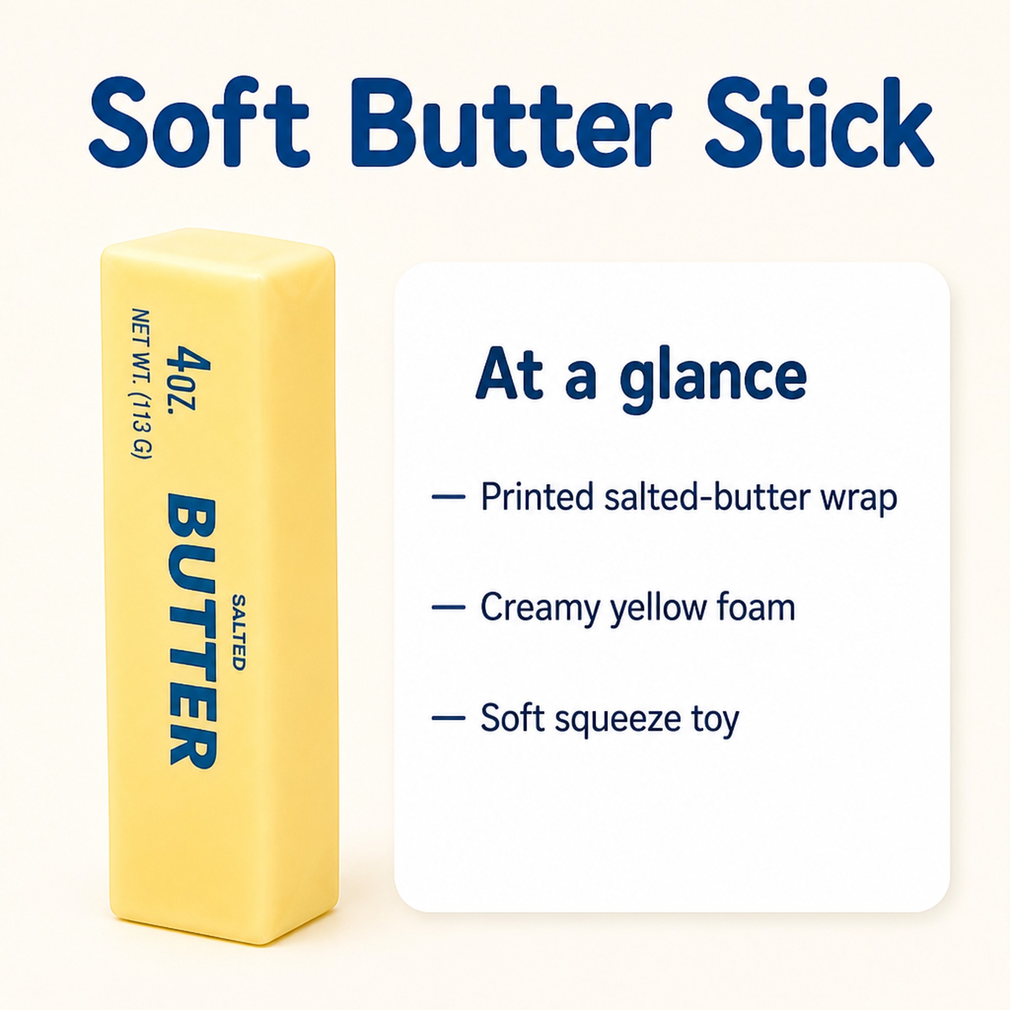 Soft Butter Stick at a glance