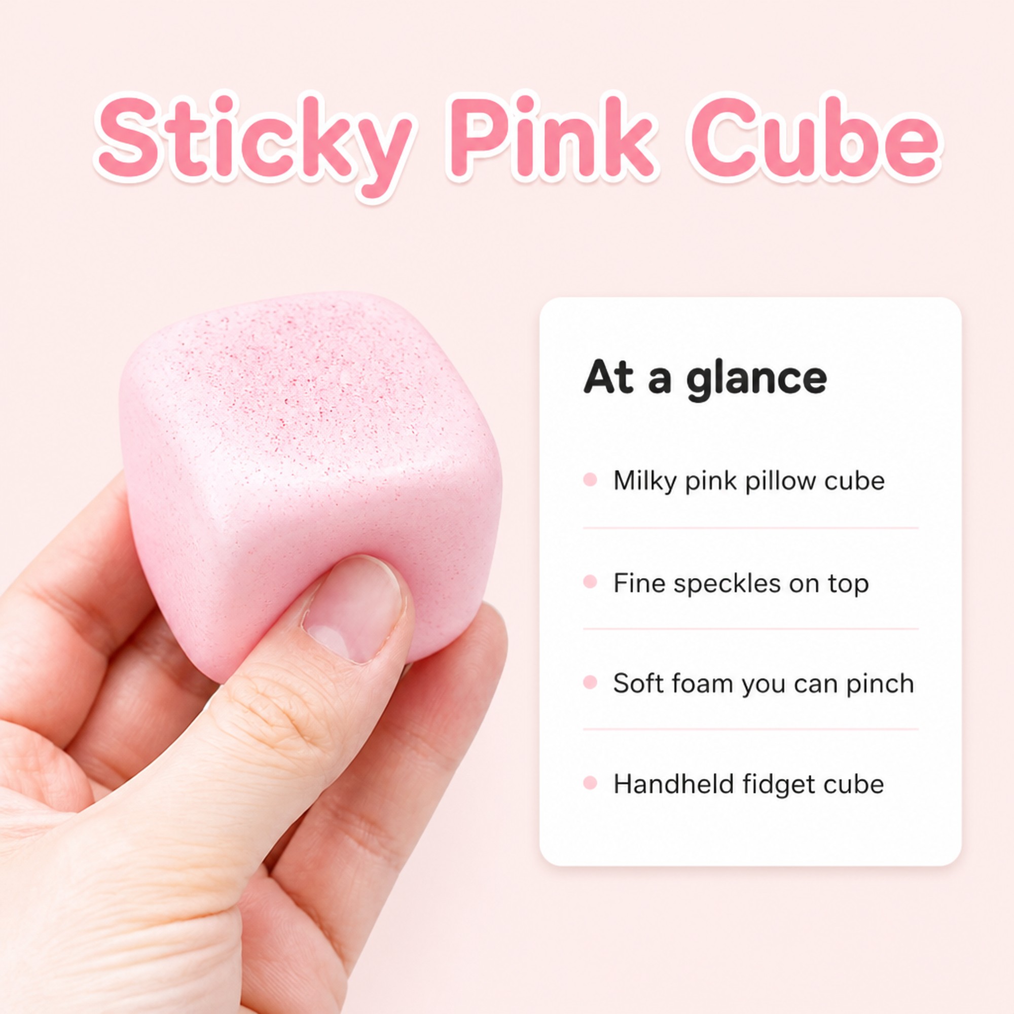 Sticky Pink Cube at a glance