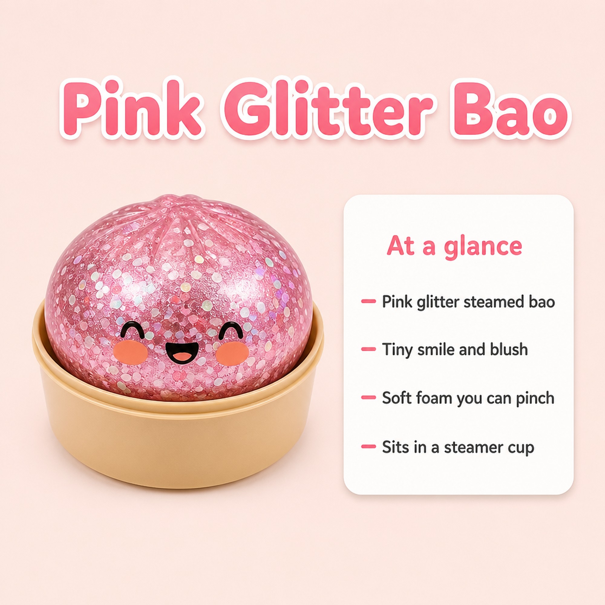 Pink Glitter Bao at a glance