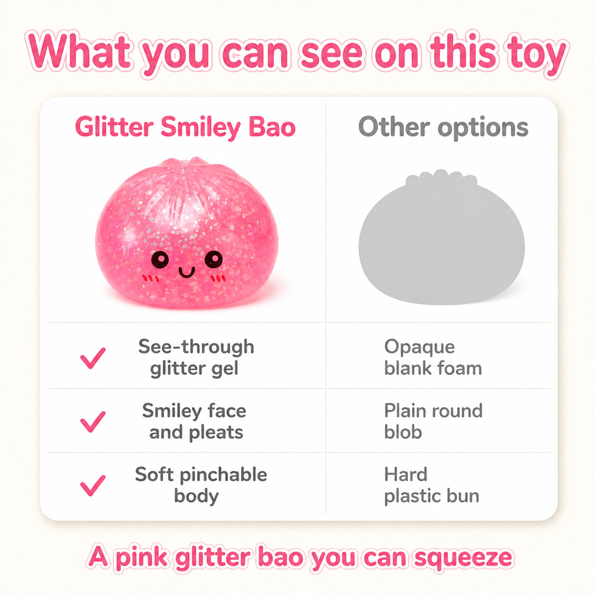 Glitter Smiley Bao compared with other options