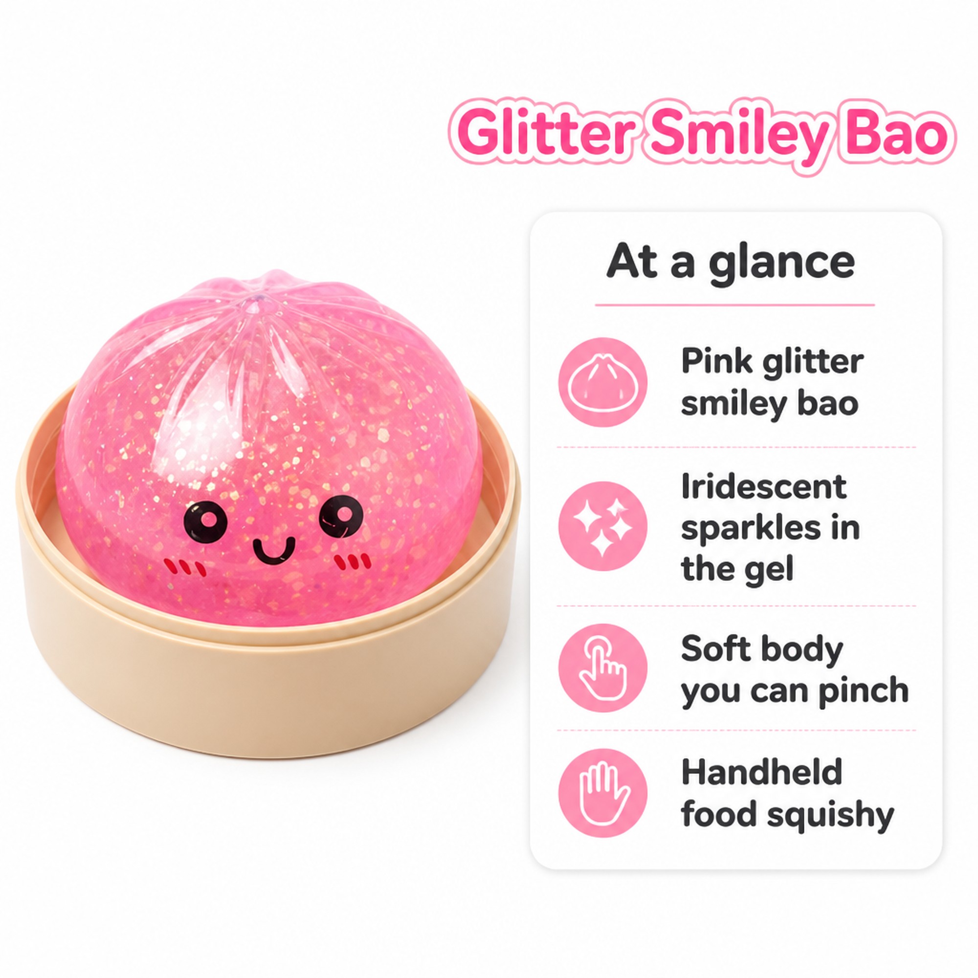 Glitter Smiley Bao at a glance