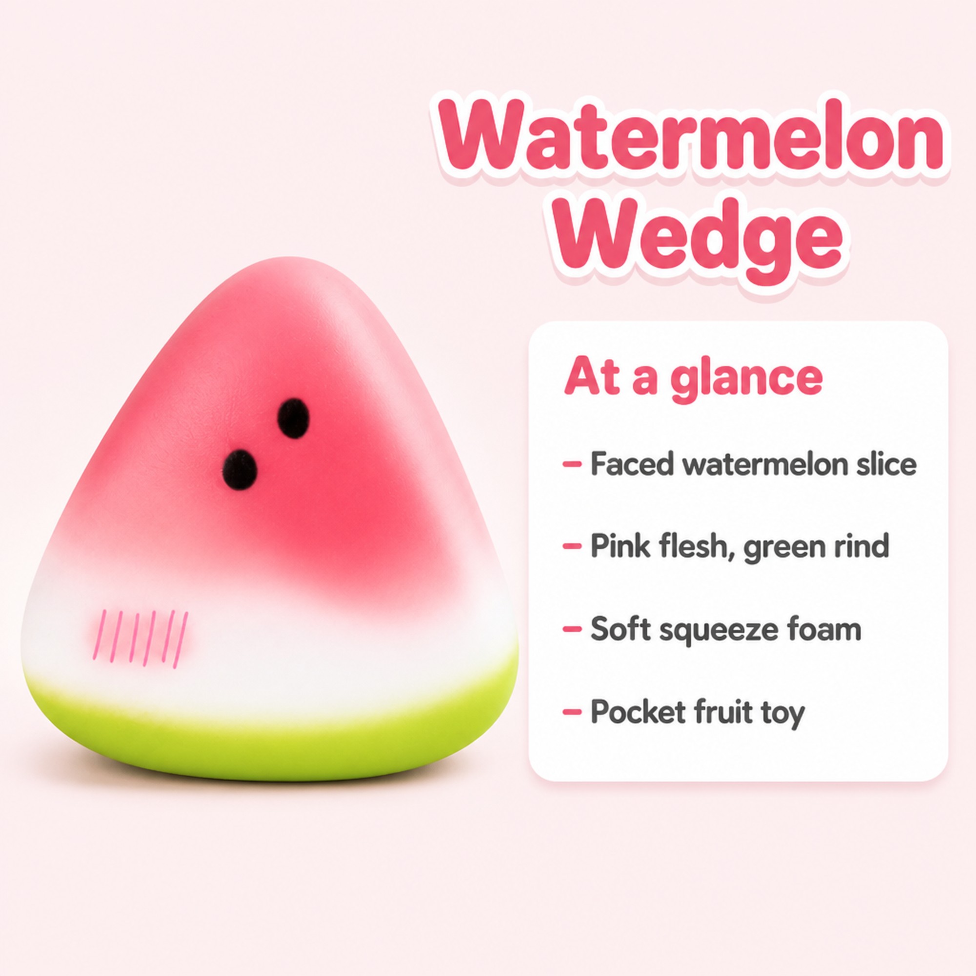 Watermelon Wedge at a glance