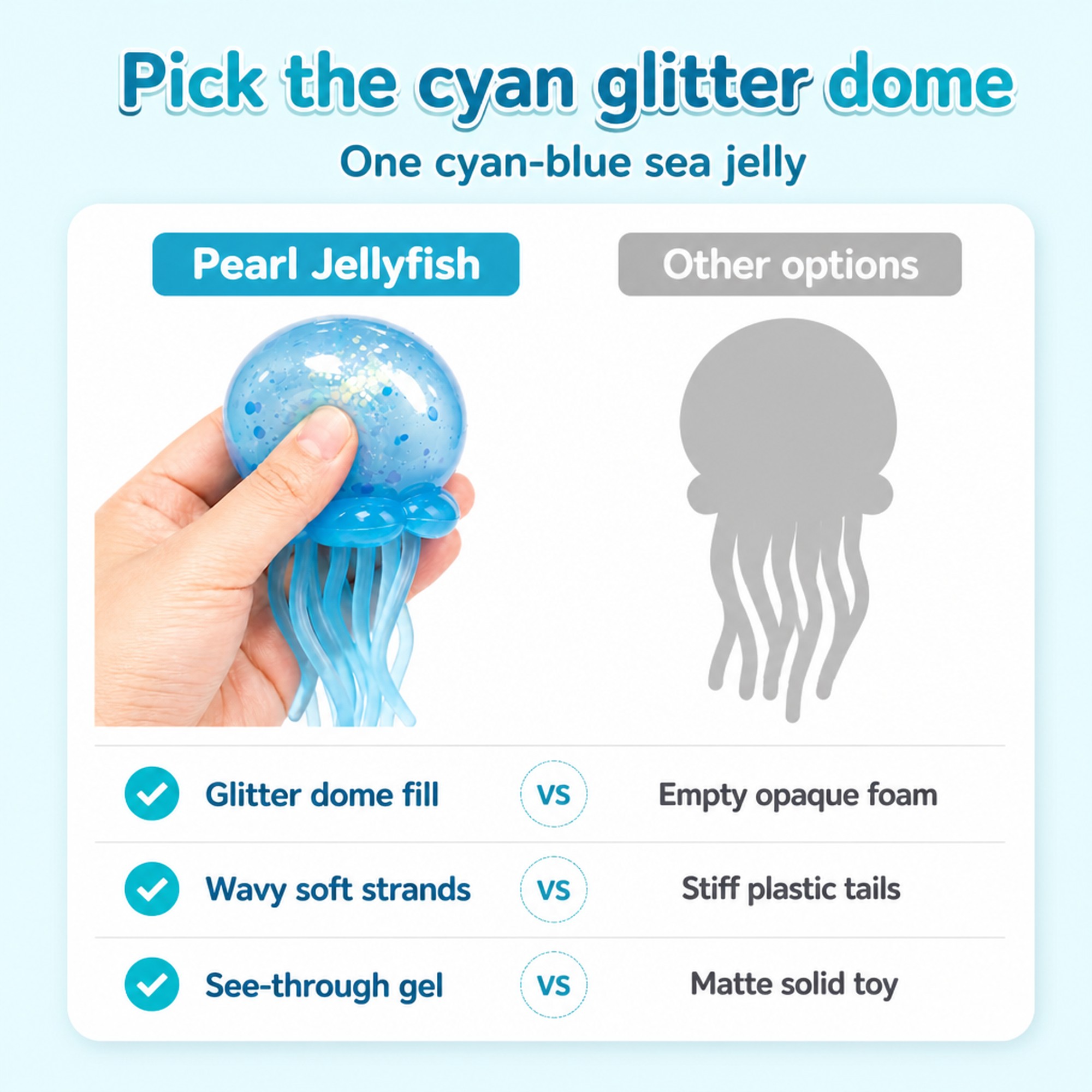 Pearl Jellyfish compared with other options